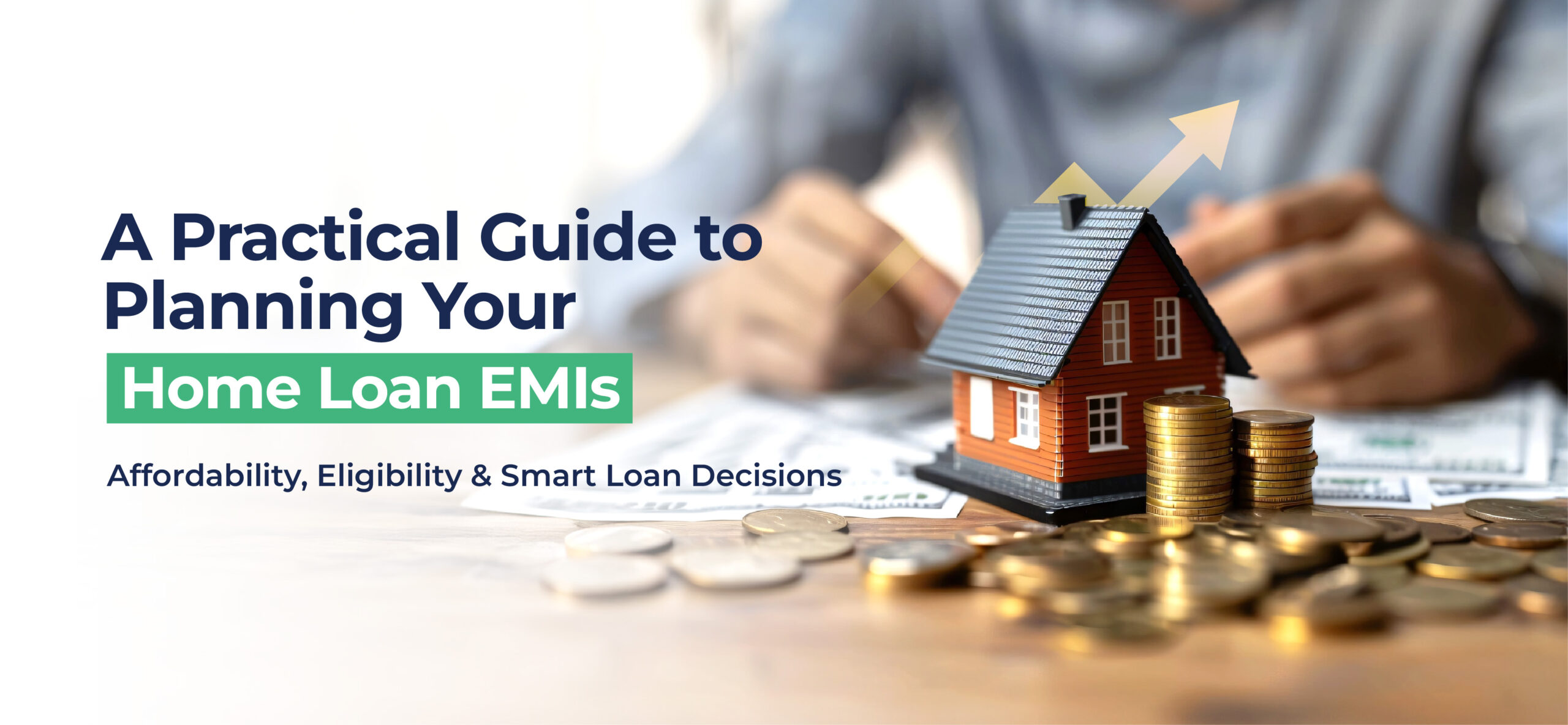 Home Loan Complete Guide India 2026: Eligibility, Rates, EMI & PMAY